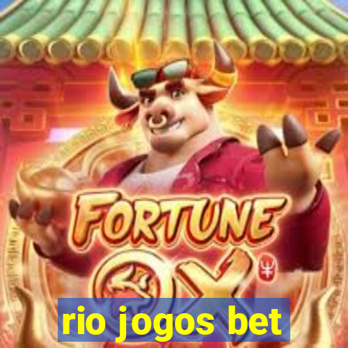 rio jogos bet